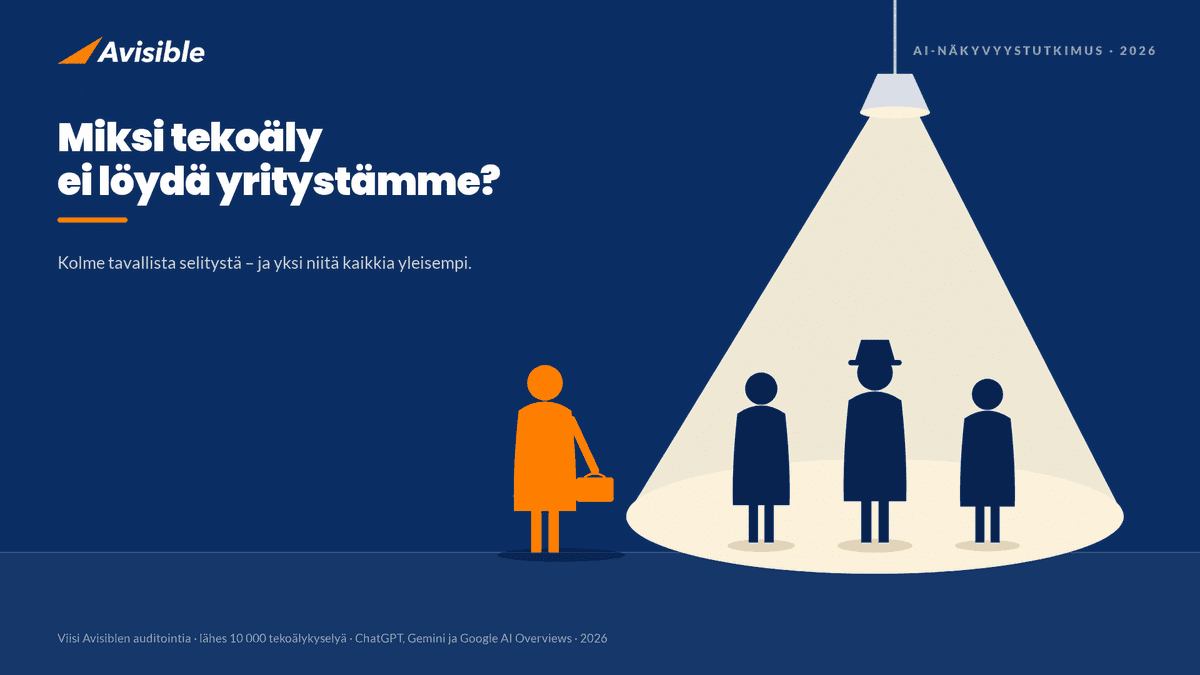 Miksi tekoäly ei löydä yritystämme?