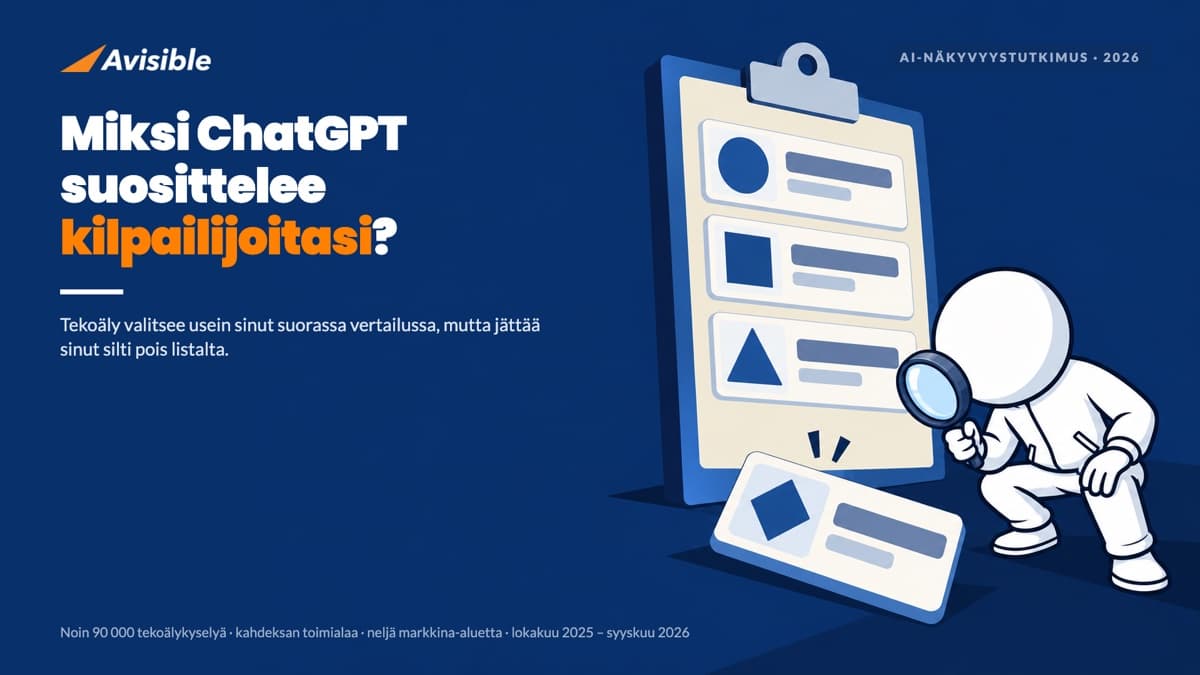 Miksi ChatGPT suosittelee kilpailijoitasi? Opas teollisuusyrityksille, ohjelmistoyrityksille ja verkkokaupoille